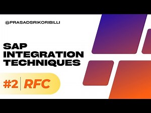 Part 2 - SAP Integration Technique - Remote Function Call (RFC) by Prasad Sri Koribilli #sap
