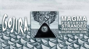 18K views · 1.2K reactions | Get our new single “Stranded” instantly by preordering Magma, available June 17th. Receive pre-sale access to our US tour when you order by May 3rd. | Gojira | Facebook
