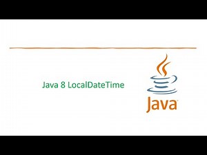 DATE & TIME API: Java 8 LocalDateTime | Java 8 Version
