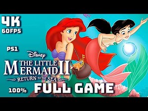 Disney's The Little Mermaid II (PS1) Full Gameplay 100% Walkthrough 4K UHD Longplay