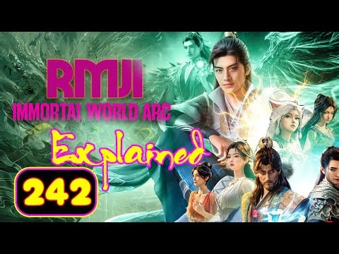 A Record of a Mortal’s Journey to Immortality｜Episode 242 Explained