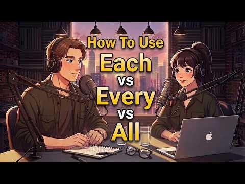 Each vs Every vs All in English | Easy English Speaking Practice