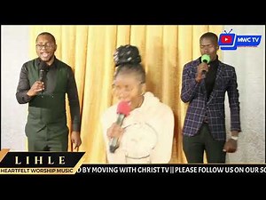 Aneliswe Osweleyo ll Heartfelt Worship Music ll LIHLE M ll MWC TV