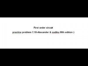 First order circuit (practice problem 7.10-Alexander & sadiku fifth edition )