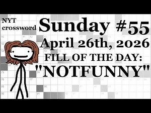 Sunday, 4/26/26 -- NYT Crossword with Sam