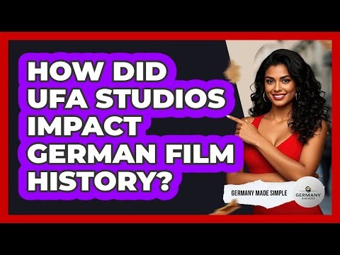 How Did UFA Studios Impact German Film History? - Germany Made Simple