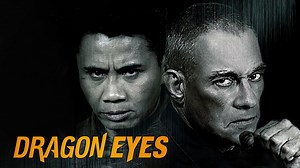 Dragon Eyes - Movie - Where To Watch