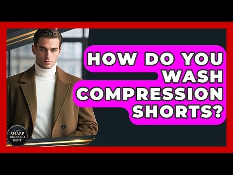 How Do You Wash Compression Shorts? - The Sharp Dressed Gent