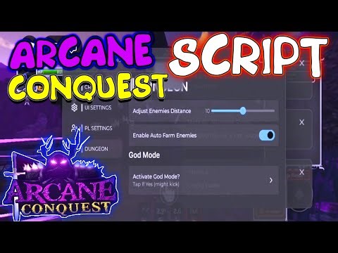 Arcane Conquest Script / GUI | Auto Farm, God Mode, Auto Skill, Auto Sell & More