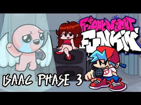 VS. Isaac FULL WEEK [Update] + Phase 3 - Friday Night Funkin' The Binding of Isaac - [FNF MOD/HARD]