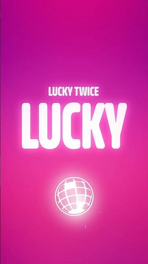 Lucky Twice - Lucky (I'm So Lucky Lucky) (Lyrics)