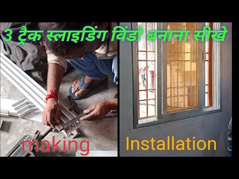 How to Making 3 Track sliding window // Install Three track sliding window