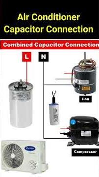 Air Conditioner Capacitor Connection |Duel Capacitor Connection कैसे करते हैं