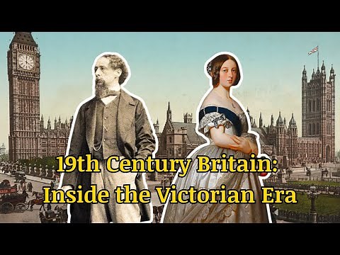 What Life Was Like in the 19th Century: Victorian Britain