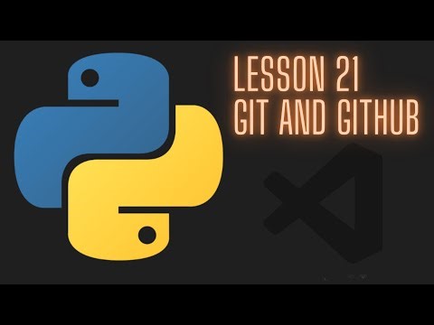 Python 3.12 Intermediate Tutorial - Lesson 21 - Git and github