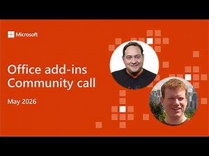 Office add-ins community call - May 2026