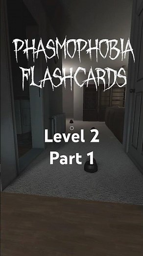 Phasmophobia Flashcards Level 2: Part 1 #phasmophobia #phasmo #gaming