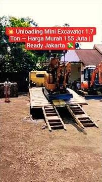 💥 Unloading Mini Excavator 1.7 Ton — Harga Murah 155 Juta | Ready Jakarta 💸 #shorts