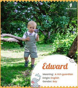 Edward Name Meaning, Origin, History, and Popularity