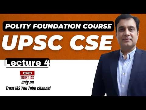 Indian Polity Lecture 4 I Ashish Kumar Sir I Lectures I Complete Course I Trust IAS I UPSC CSE I PSC