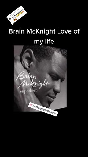 Brain McKnight Love of My Life - Soulful Old School RnB Music
