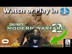 [4K] PLAY Call Of Duty Modern Warfare 2 in 3D in a VR Headset OR watch in 3D! - Its a 3D BLOODBATH!