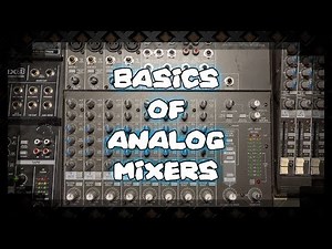 Basics of Analog Mixers