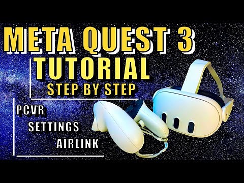 Meta Quest 3 | First Steps - Complete beginners guide