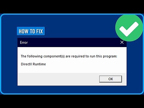 FIX The Following Components Are Required To Run This Program DirectX Runtime Error ALL GAMES 2025