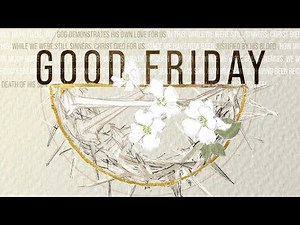April 18, 2025 — Good Friday Worship & Communion