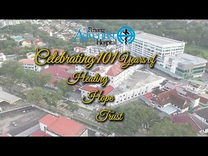 The 101st Anniversary | Penang Adventist Hospital