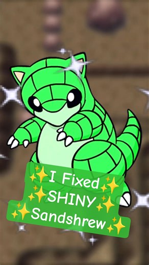 I Fixed ✨ SHINY ✨ Sandshrew! #shinypokemon