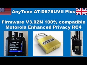 🇺🇸 🇬🇧 AnyTone AT-D878UVII Plus - Firmware V3.02N 100% compatible with Motorola Enhanced Privacy RC4