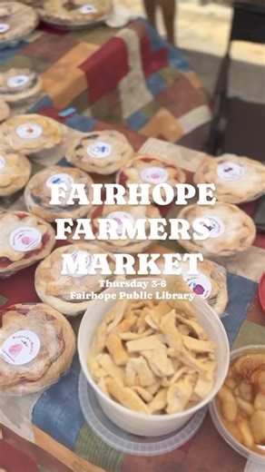 3.2K views · 34 reactions | We’ll see you tomorrow at the Fairhope Farmers Market!!  Behind the Fairhope Public Library ⏰ Thursdays, 3-6 pm | City of Fairhope - Municipal Government | Facebook