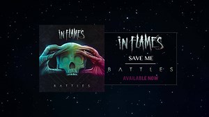 Stream “Save Me” and the rest of Battles now at fanlink.to/inflames! | In Flames