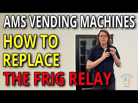 How to Replace the Refrigeration Relay in AMS Vending Machines | Easy Step-by-Step Guide