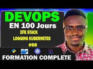 DevOps Training Day 68: Introduction to EFK Stack: Elasticsearch, Fluentd & Kibana