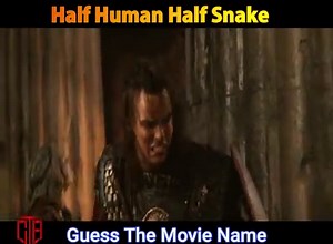 Hollywood Monster, Half Human, Half snake. Guess the movie name. | Cross The Boundary