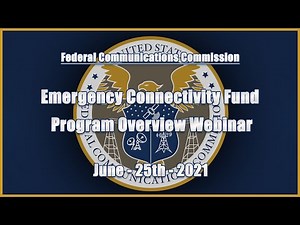 Emergency Connectivity Fund Program Overview Webinar