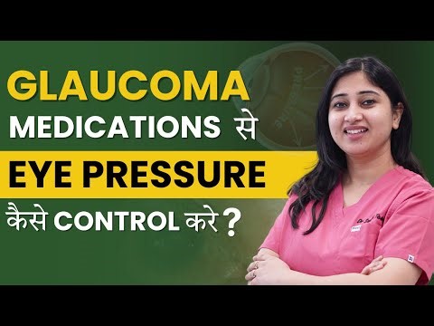 Best Medicines for Glaucoma | Ways to Reduce Eye Pressure