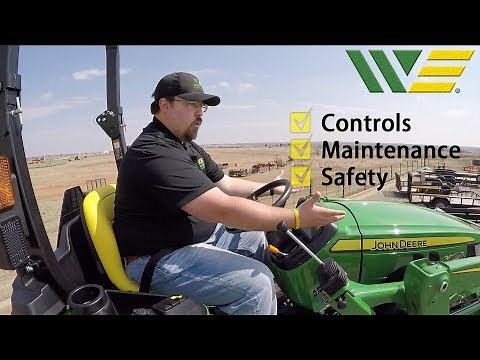 2018 and 2019 John Deere 3038E | How to Safely Operate this 3 Series Tractor
