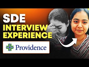 SDE Interview Process At PROVIDENCE GLOBAL CENTER | How To Get A Job At Providence Global Center