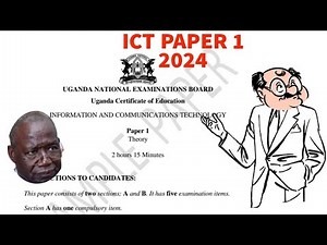 UNEB ICT Sample Paper 2024 Uploaded