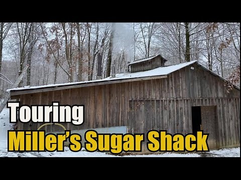 Touring Miller's Sugar Shack (100% Pure Maple Syrup)