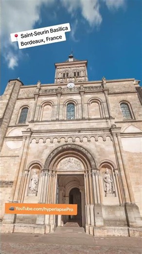 Saint-Seurin Basilica Hyperlapse — UNESCO Pilgrim's Road Landmark in the Heart of Bordeaux, France