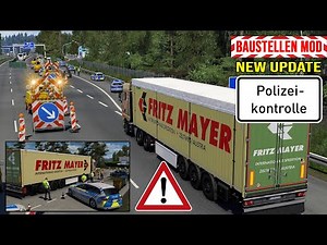 ETS2 1.57 Polizeikontrolle ▶️ NEW update Baustellen Mod