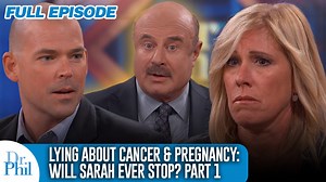 Lying About Cancer and Pregnancy: Will Sarah Ever Stop? PART 1 | FULL EPISODE | Dr. Phil Brian, Liz, and Bethany are all ready to face a former friend, Sarah, after learning the truth behind her lies. They say Sarah faked terminal cancer, pregnancies, miscarriages, and went as far as buying herself a wheelchair to pretend to have muscular dystrophy! Brian, Liz, and Bethany say they all feel betrayed by Sarah’s lies and are ready for answers from Sarah. Brian says he confronted Sarah just weeks p