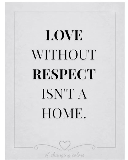 Love without respect isn't a home. #heart #fyp #viral #healingjourney