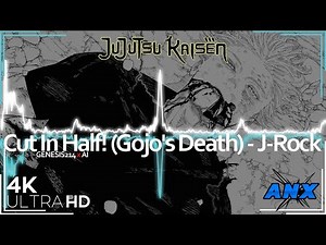 Cut In Half! (Gojo's Death) [Jujutsu Kaisen] - Japanese 4K Anime Music Video