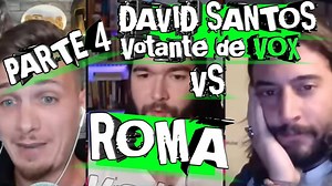 446K views · 390 shares | ROMA GALLARDO VS DAVID SANTOS (VOTANTE DE VOX) CUARTA PARTE | Roma Gallardo Official | Facebook